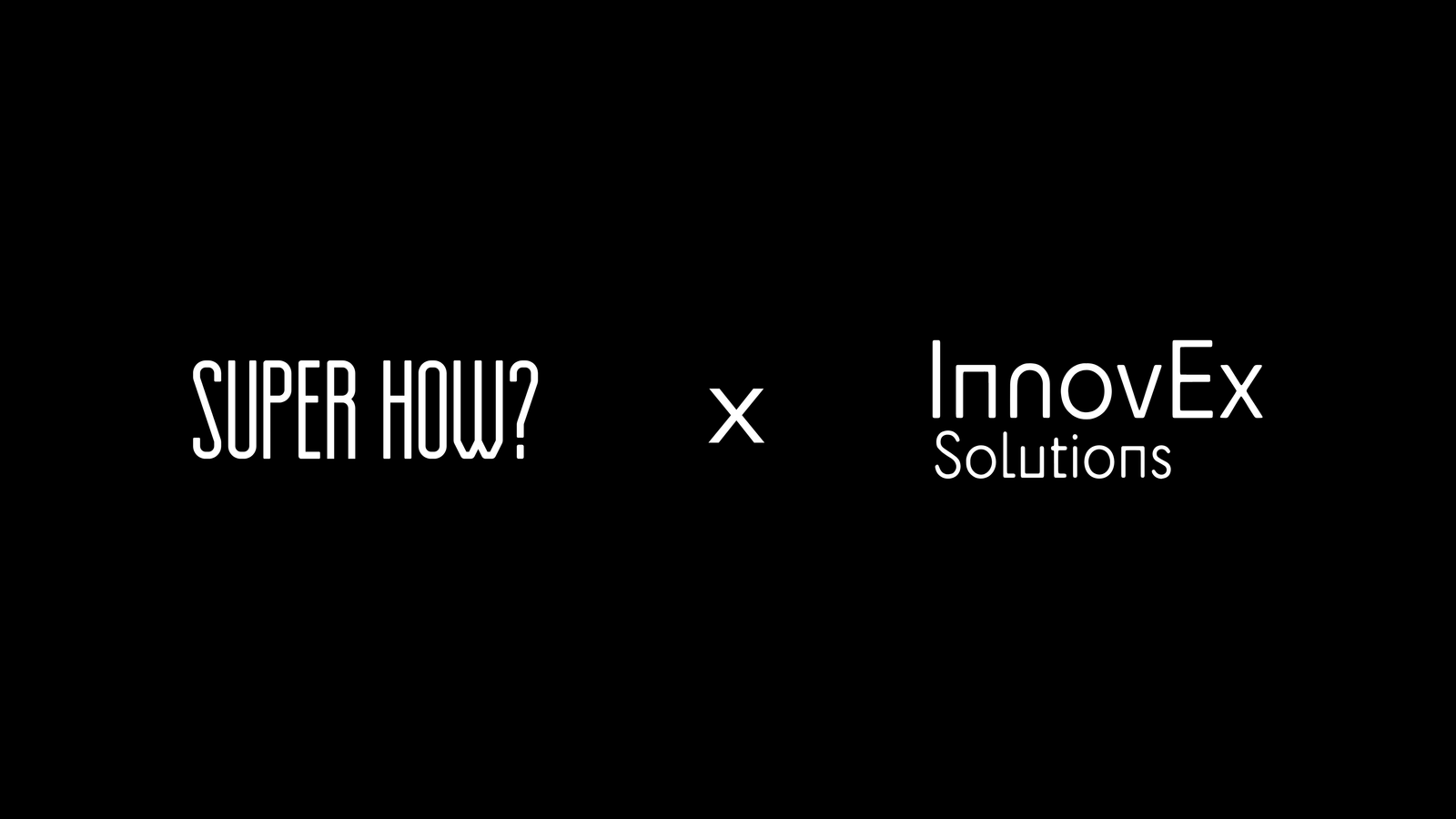 SUPER HOW? and InnovEx Solutions Forge Alliance to Propel Fintech Innovation in Saudi Arabia and GCC Countries
