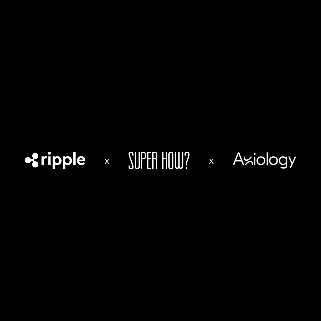 Axiology Project Collaborates with SUPER HOW? and Ripple to Venture into the EU DLT Pilot Regime